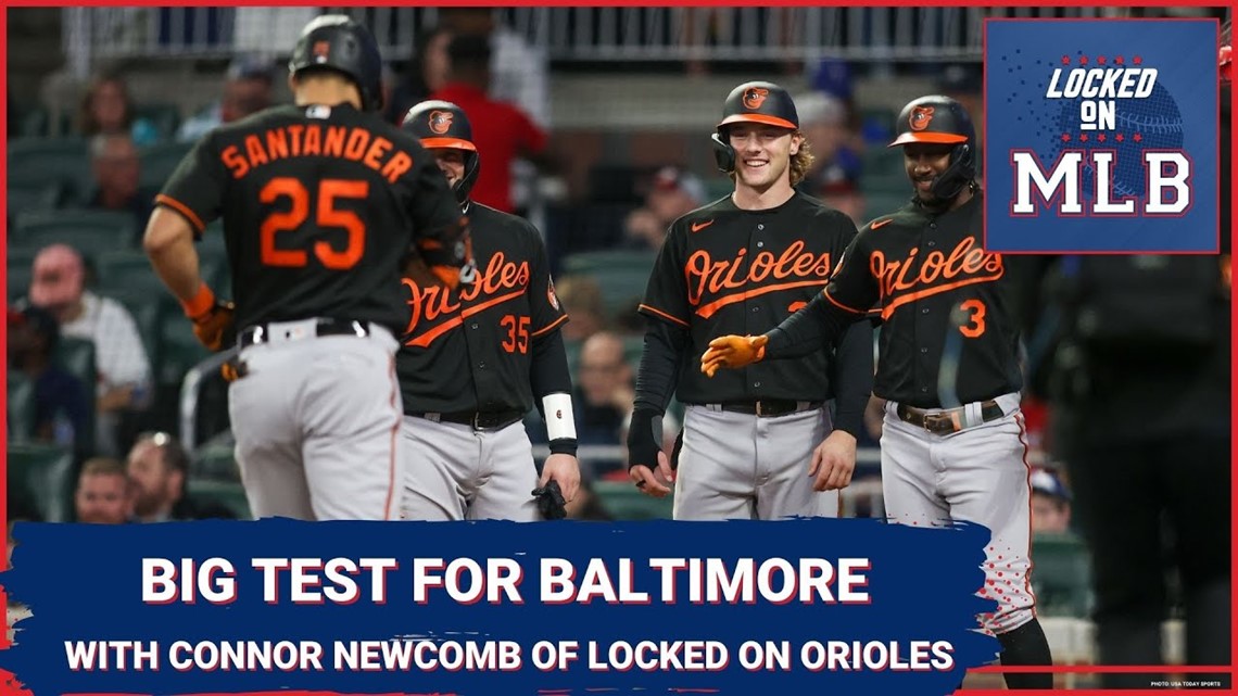 Locked on MLB - Seeing if the Orioles Are For Real with Connor Newcomb