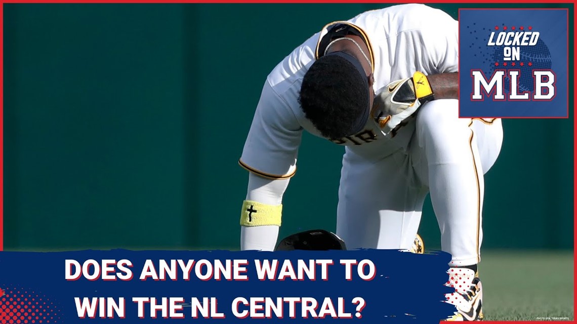 Locked on MLB - Does Anyone Want To Win The National League Central?